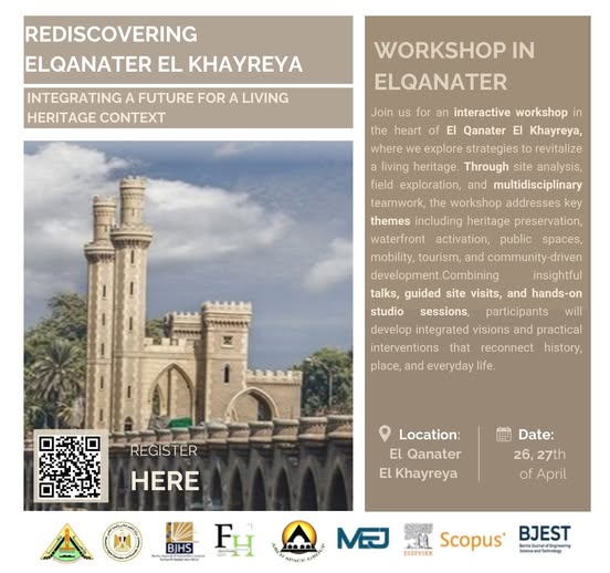 Rediscovering El Qanater El Khayreya:  A Workshop as Part of the Third Conference 